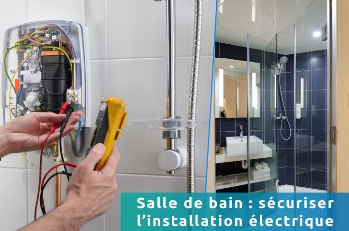 Salle de bain sécuriser l’installation électrique